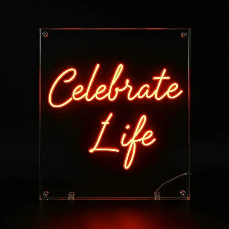 Celebrate_Life_Neon_Sign - Neonwale