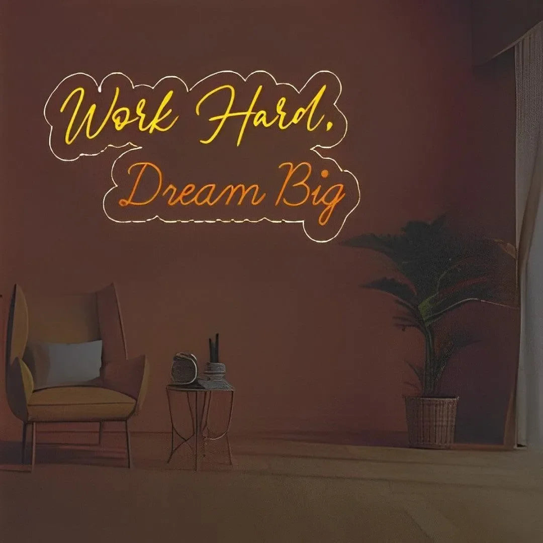 Work Hard Dream Big Neon Sign – Corporate & Motivational Decor - Neonwale